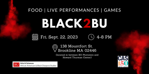Flyer for Black2BU, Fri, Sept. 22, 2023 at 4-8 PM. Social event for Alumni Weekend with food, live performances, and games.