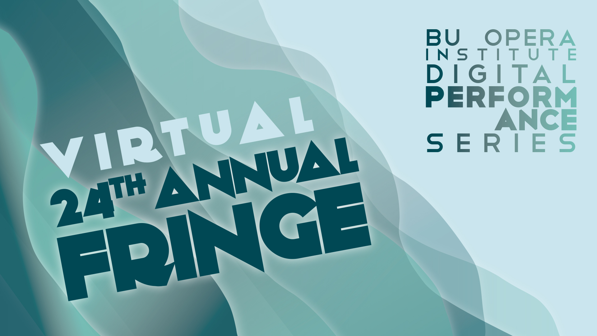 BU Opera Institute 24th Annual Virtual Fringe Festival
