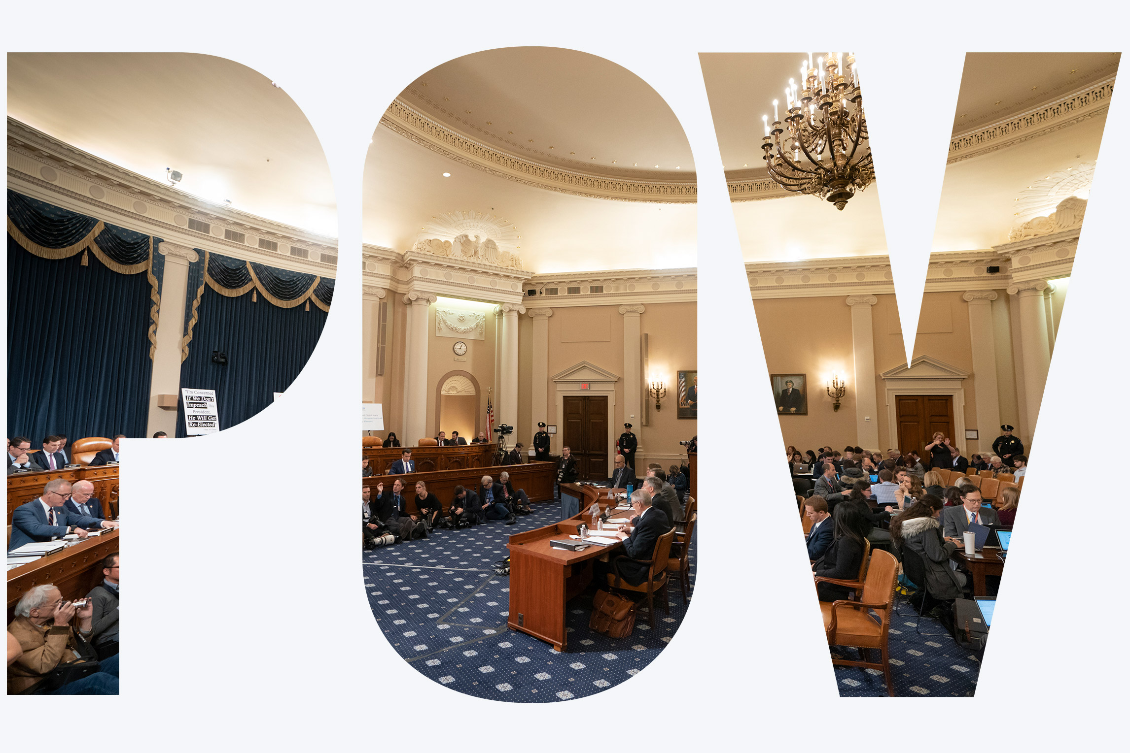 The House Intelligence Committee on Capitol Hill listens to a testimony from U.S. diplomat in Ukraine William Taylor with an overlay spelling out "POV"