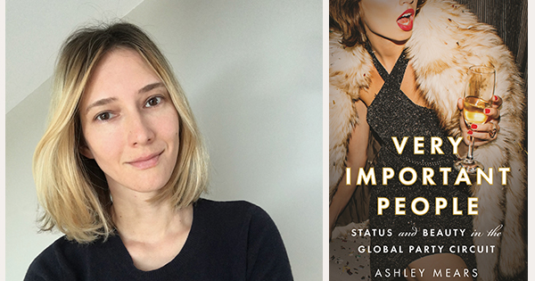 A photo of Ashley Mears next to her book "Very Important People: Status and Beauty on the Global Party Circuit"