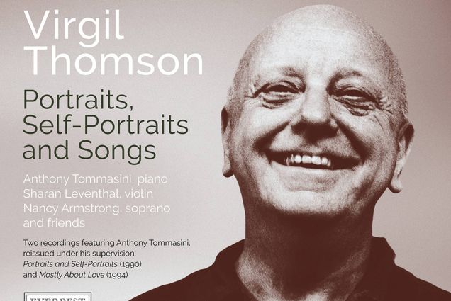 Album cover for "Portraits, Self-Portraits and Songs" a new CD reissue. A black and white photo of Virgil Thompson is on the right.