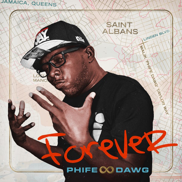 Album cover of Phife Dawg's "Forever". Cover shows Phife Dawg (a black man) posing with fingers up. Background shows a light, tan map of New York. Words read "Forever Phife Dawg"