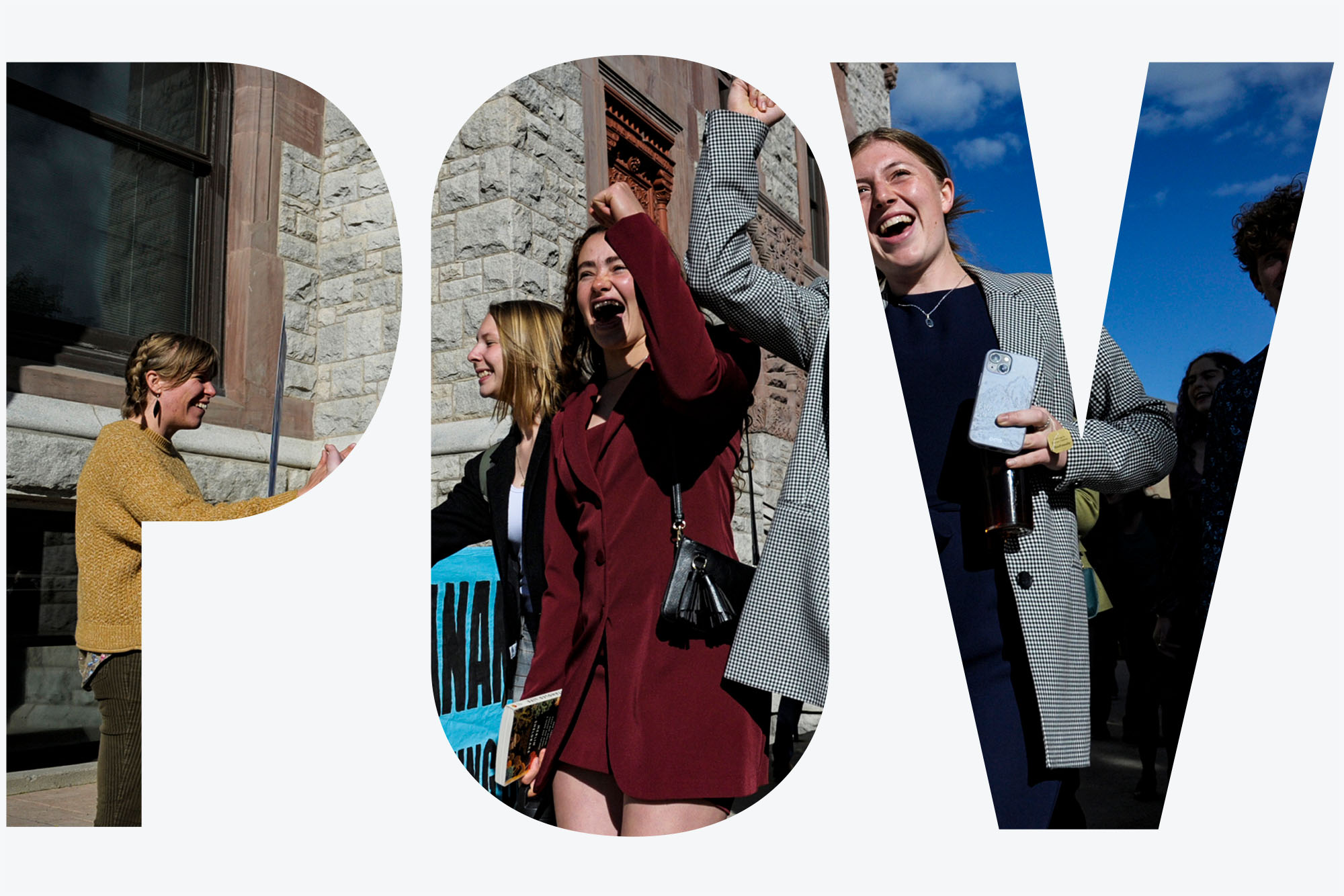 Photo: Youth plaintiffs in the climate change lawsuit, Held vs. Montana, arrive at the Lewis and Clark County Courthouse, on June 20, 2023, in Helena, Montana. A group of young people wearing business casual wear smile and cheer as they walk towards a courtroom building. Image is seen through transparent letters of a white overlay. Letters read "POV".