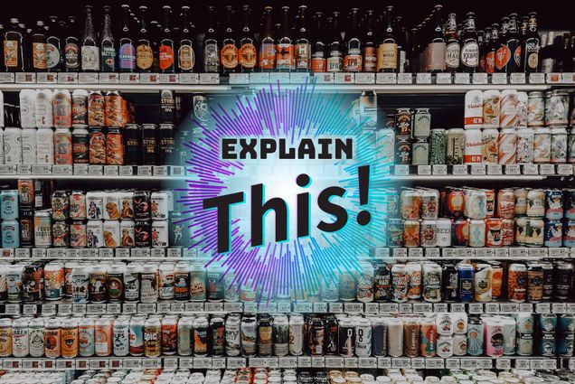 Photo: The alcohol aisle in a supermarket, with blue and black text overlay reading "解释这个!"