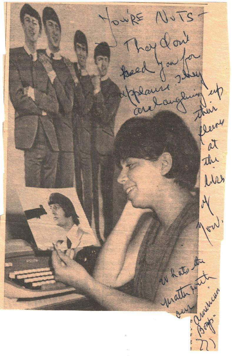 Photo: A scan of hate mail that Debbie Gendler recieved. It is a picture of her admiring a photo of The Beatles with handwriting over it. The writing says "You're nuts. They don't need you for applause. What's the matter with our American boys?"