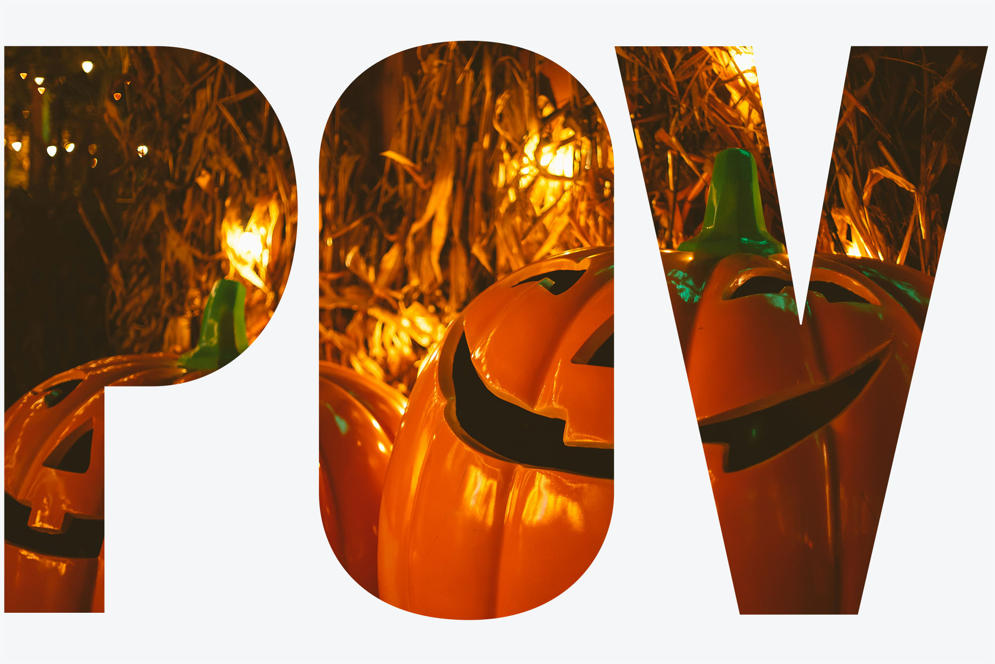 Photo: Two Jack O'Lanterns in front of hay. Overlay has the letters "POV"