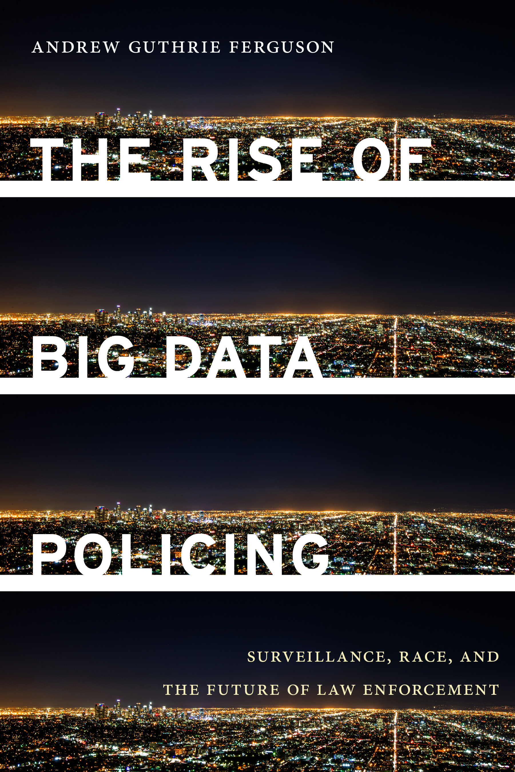 Cover The Rise of Big Data Policing