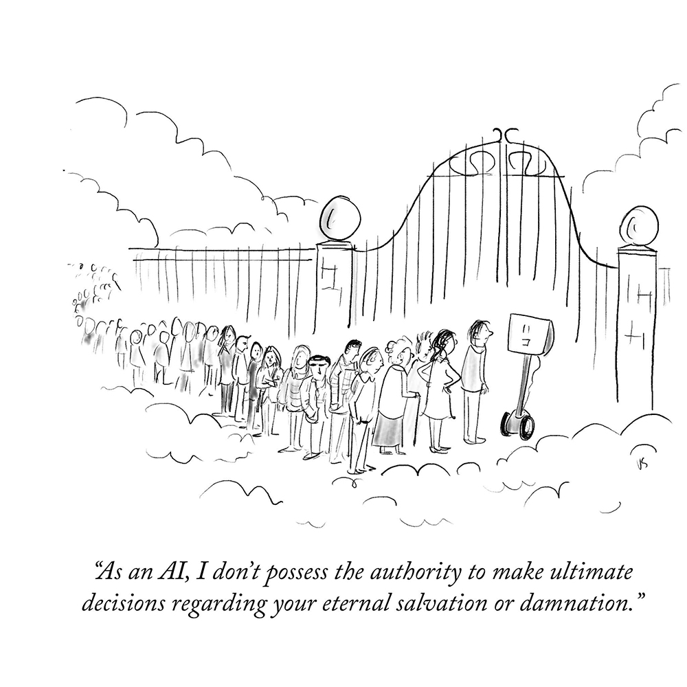 A cartoon shows a long line of people lining up to enter paradise with an AI screen in front of the closed gates. The AI screen says: "As an AI, I don't possess the authority to make ultimate decisions regarding your eternal salvation or damnation."